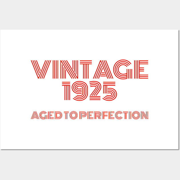 Vintage 1925 Aged to perfection. Wall Art by MadebyTigger